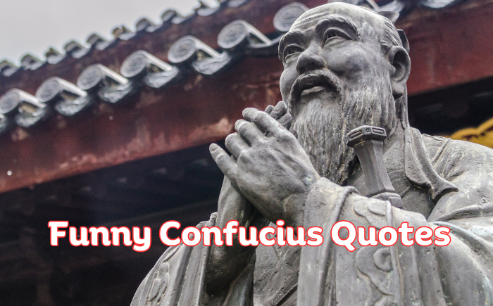 100+ Funny Confucius Quotes: Ancient Wisdom, Modern Laughs